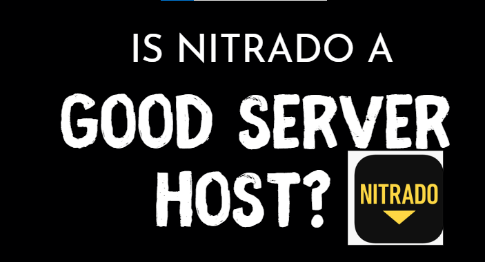 An image illustrating: Is Nitrado a Good Server Host?